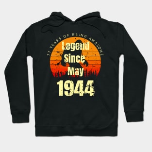 Legend Since May 1944 77th Birthday Gift Hoodie